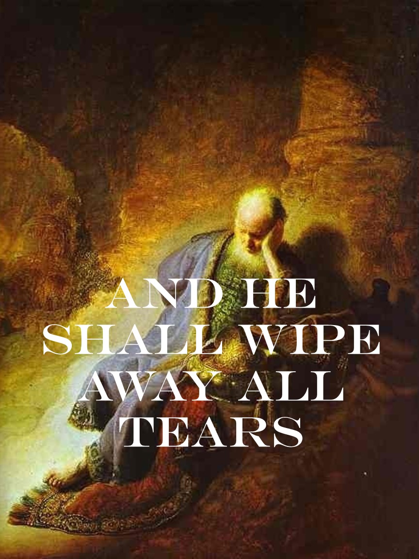 And He Shall Wipe Away All Tears